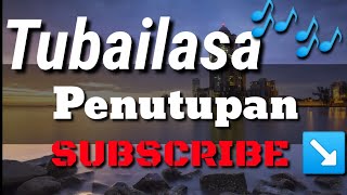 tubailasa kalagan penutupan | LAGU BAJAU