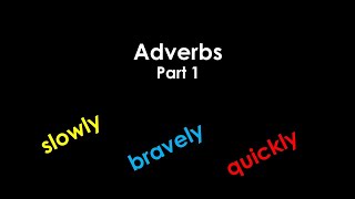 Adverbs  Part 1