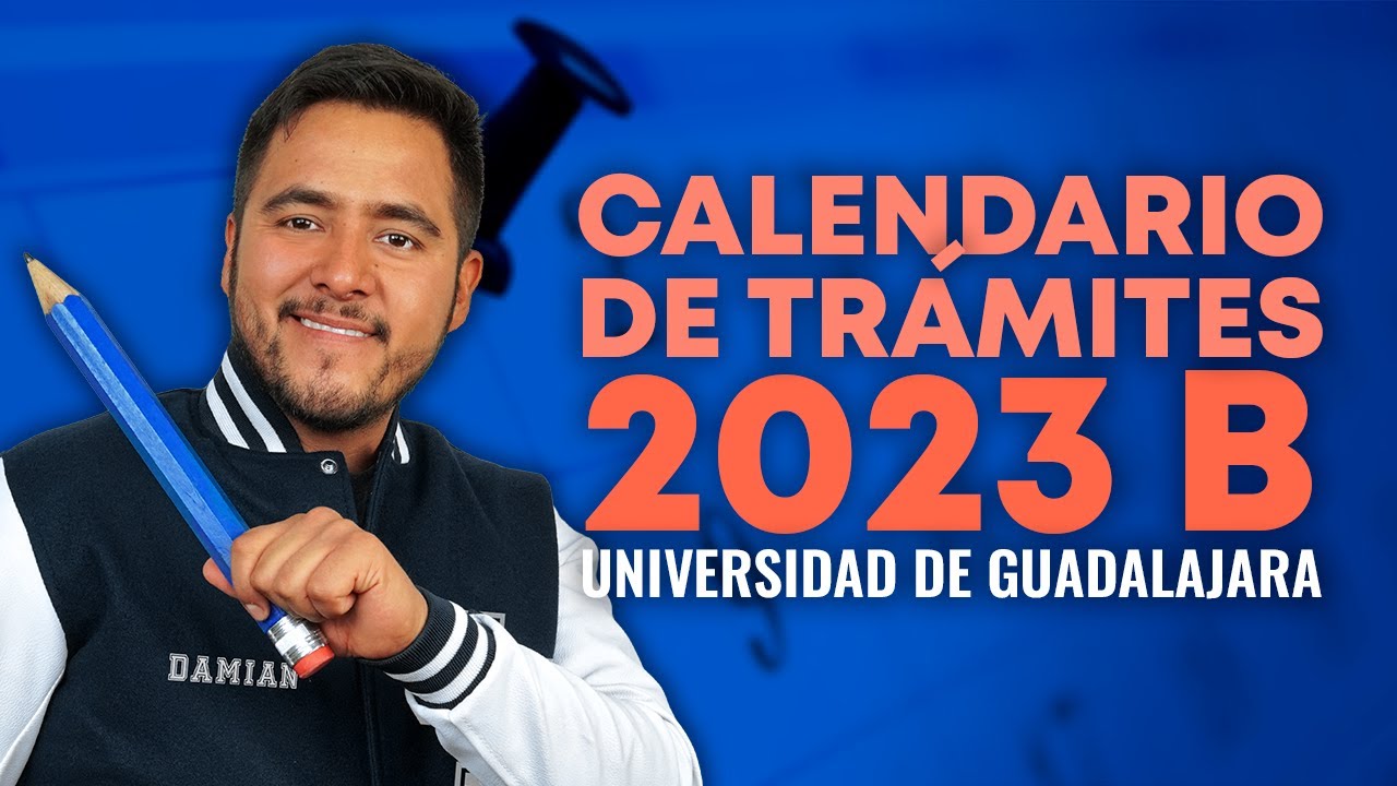 Calendario De Trámites 2023 B UDG - YouTube