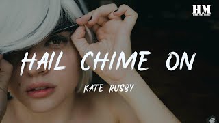 Kate/Rusby - Hail Chime On [lyric]