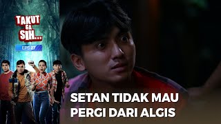 Ngeri Banget Setannya Ga Mau Pergi - TAKUT GAK SIH Part 6/6