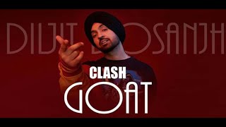 Diljit Dosanjh - Clash G.O.A.T. || Latest Punjabi Song 2020 || Punjabi Music