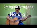 Natural - Imagine Dragons (With Tabs) | Acoustic Fingerstyle Guitar | Self-Composed