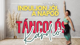 Induljon jól a napod! 20 perces napindító- táncolos kardió. Zsírégető- Végig Álló edzés.