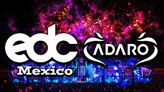 Adaro Live @ EDC Mexico 2022🔥⚡