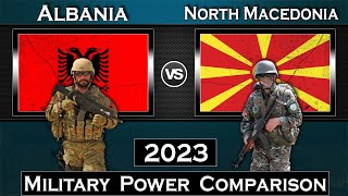 Albania vs North Macedonia Military Power Comparison 2023 | Global Power