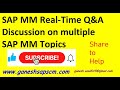 SAP MM Real-Time Q&A Discussion on multiple SAP MM Topics #SAPBestRealTime #SAPInterviews #YouTube