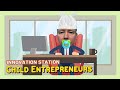 [The Steve Hatherly Show] Innovation Station - Child Entrepreneurs