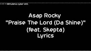 A$AP ROCKY - PRAISE THE LORD FT SKEPTA (LYRIC VIDEO)