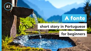 Short story in Portuguese for beginners (A1-A2) - A fonte