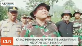 APARAT TNI LAKSANAKAN PERINTAH KASAD,MITIGASI BENCARA