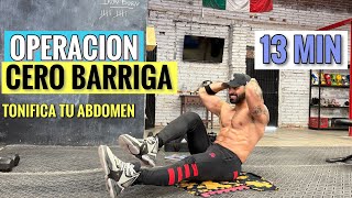 Rutina de Abdomen 🔥 Operación Cero BARRIGA en Casa (13 Minutos)