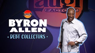 Byron Allen | Debt Collectors | Laugh Factory Stand Up Comedy