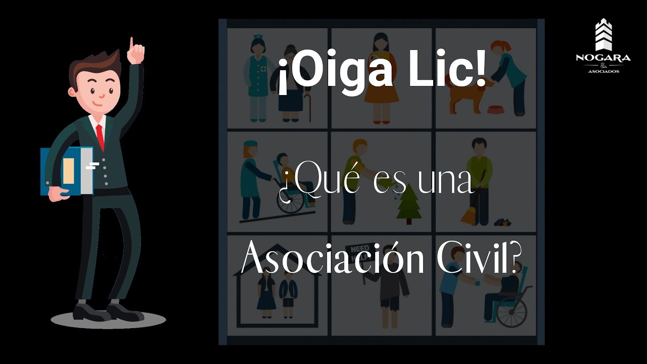 ¿Qué Es Una Asociación Civil Y Cómo Funciona? - YouTube