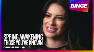 Spring Awakening: Those You've Known | Official Trailer | BINGE