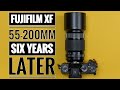 Fujifilm XF 55-200mm Six Years Later