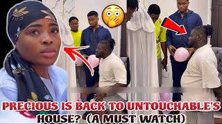 PRECIOUS IS BACK TO UNTOUCHABLE'S HOUSE?  (A MUST WATCH)