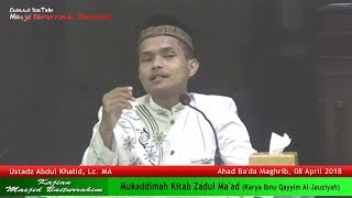 Mukaddimah Kitab Zadul Ma'ad (Ibnu Qayyim Al-Jauziyah) | Ustadz Abdul Khalid, Lc. MA