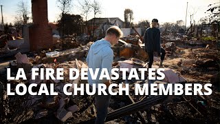 LA Fire Devastates Local Church Members