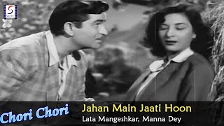Jahan Main Jaati Hoon Wahi Chale Aate Ho - Hindi Romantic Song | Raj Kapoor | Nargis | Chori Chori