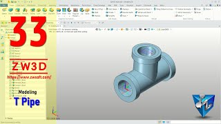 ZW3D 2020 Modeling T Pipe Tutorial For Beginner