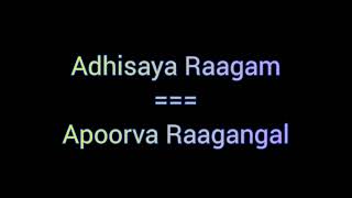 Adhisaya Raagam - Apoorva Raagangal