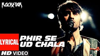 "Phir Se Ud Chala Song | Rockstar" | Ranbir Kapoor