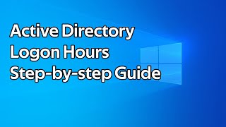 How to set User Account Logon Hours in Active Directory