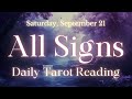 All Signs Tarot Reading - 9/21/24