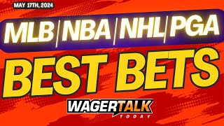 Free Best Bets and Expert Sports Picks | WagerTalk Today | NBA Playoffs | MLB Picks | 5/17