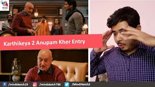 Karthikeya 2 Scene Reaction | The Pathak House Himachal | Nikhil, Anupama, Anupam Kher Entry Scene