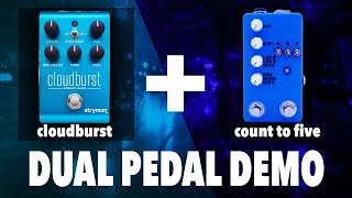 Dual Pedal Demo: Strymon Cloudburst with the Count to Five