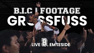 GROSSFUSS - MISERY, WYFMWILOST? (LIVE AT EMTESIDE) | B.I.C FOOTAGE