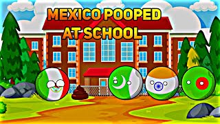 [MEXICO POOPED AT SCHOOL]😆💩🏫 In Nutshell || [FUNNY]🤣🥶💀#shorts #countryballs #geography #mapping