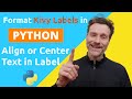 Python Kivy Tutorial: Align or Center Text in a Label - Tutorial part 2