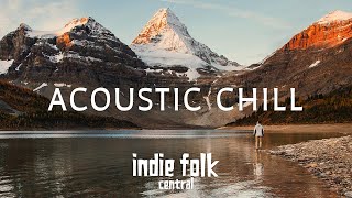 Acoustic Chill • Soft Indie Folk Playlist, Vol 3 (50 tracks) Calm & Soothing