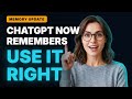 ChatGPT now remembers EVERYTHING about your business. Set it up right.