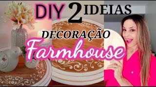 DIY - 2 IDEIAS DE DECORAÇÃO  FARMHOUSE