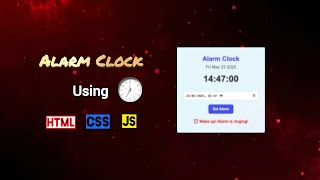 Alarm Clock ⏰ Using HTML, CSS and JavaScript | LIVE CODE
