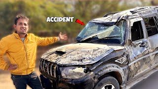 Our New Scorpio S11 Is Dead 😔 - It's Not A Prank | Real Accident