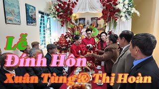 Lễ Đính hôn Xuân Tùng & Thị Hoàn