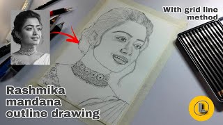 Rashmika mandanna outline drawing with grid line method....