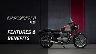 New Bonneville T120 Features and Benefits