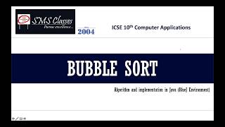 Bubble Sort Algorithm and implementation in Java (ICSE 10 Computer Applications)