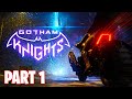 BATMAN!! - Gotham Knights, Part 1!