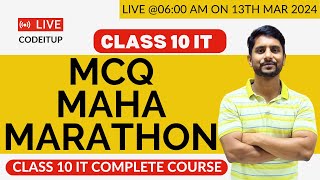 Class10 IT 402 | MCQ Marathon | Final Preparation