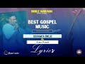 Aime Frank _-_ UBUHAMYA BWEJO LYRICS | BIBLE KIRUNDI - BEST GOSPEL MUSIC