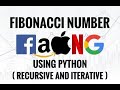 LEETCODE - FIBONACCI NUMBER SOLVED USING BOTH RECURSIVE AND ITERATIVE APPROACH IN PYTHON
