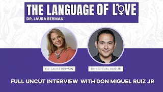 Language of Love Ep 30 | Full, Uncut with  Don Miguel Ruiz, Jr.