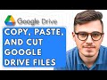 How To Copy, Paste, And Cut Google Drive Files [2026 Guide]